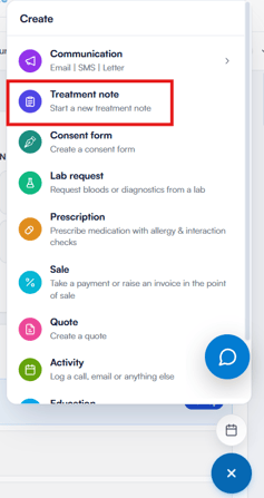 Create menu with the Treatment note option highlighted