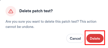 Delete patch test confirmation dialog