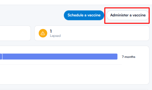 Administer a vaccine button in the top right corner of the Vaccines dashboard