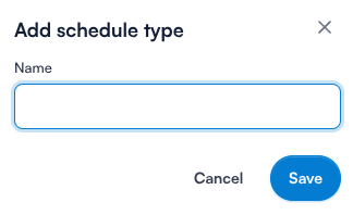 Add schedule type window with the name field