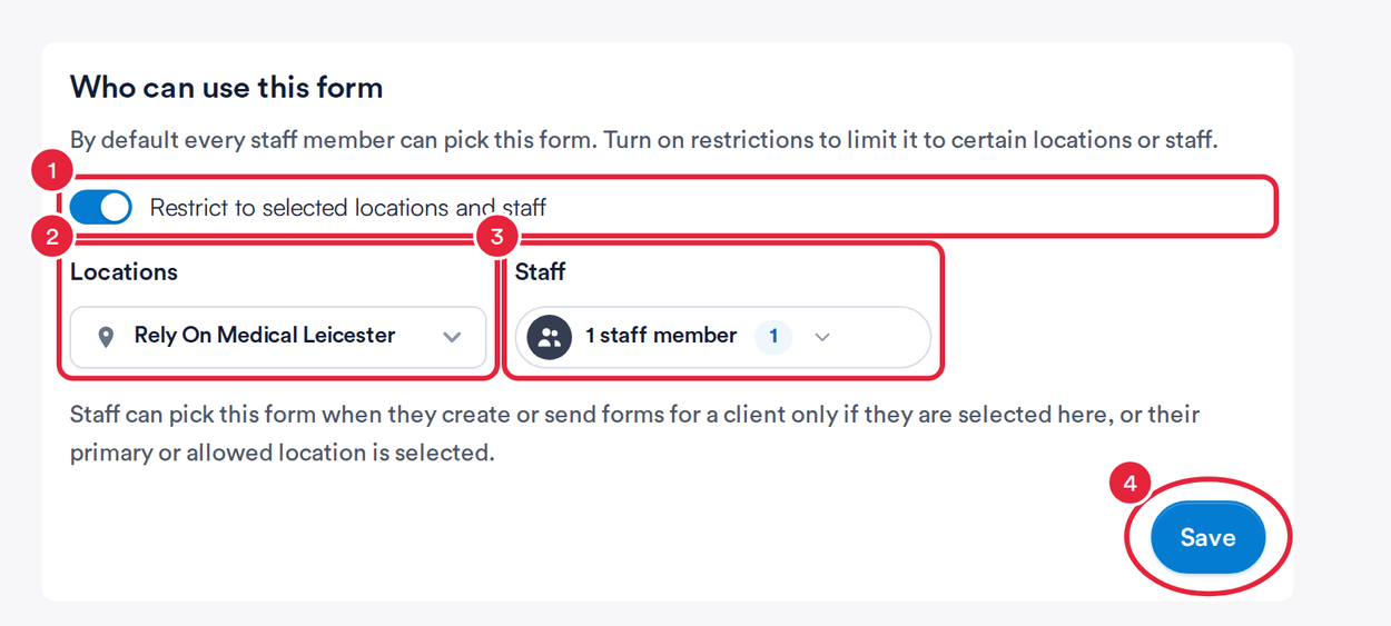 Restrict to selected locations and staff switched on with a location and a staff member selected and the Save button marked