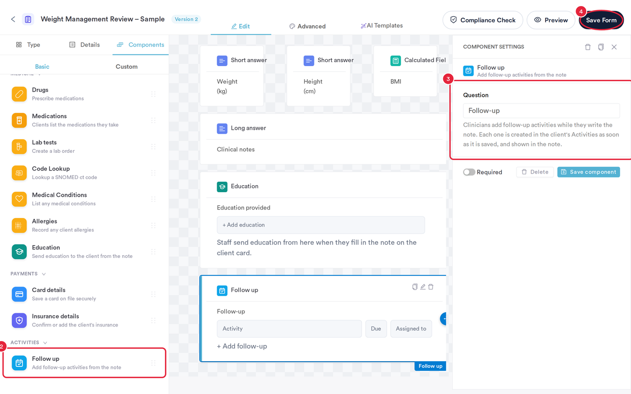 The form builder with the Follow up component in the Activities group, its settings and the Save Form button marked