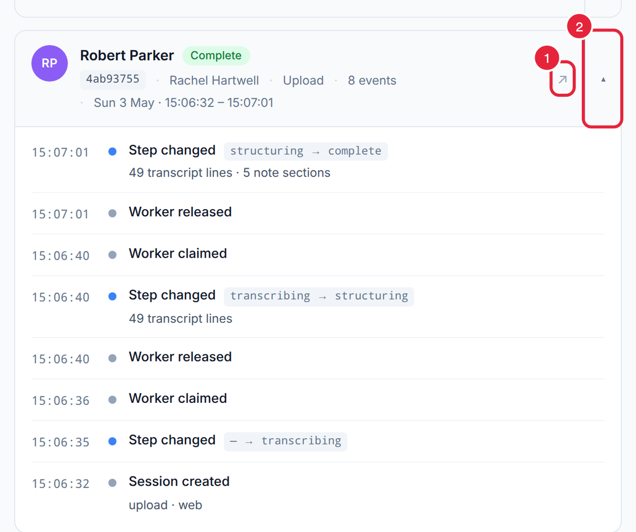 A completed session's events from Session created to Step changed structuring to complete, with the open and hide arrows marked