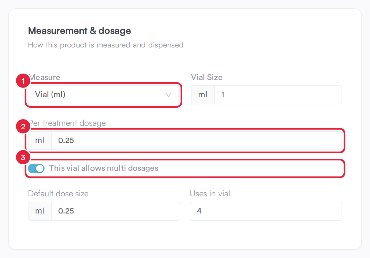 Measurement and dosage with Vial (ml), Per treatment dosage and the multi-dose switch marked
