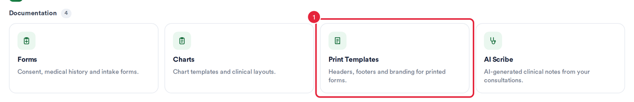 Setup Clinical Documentation with the Print Templates tile marked
