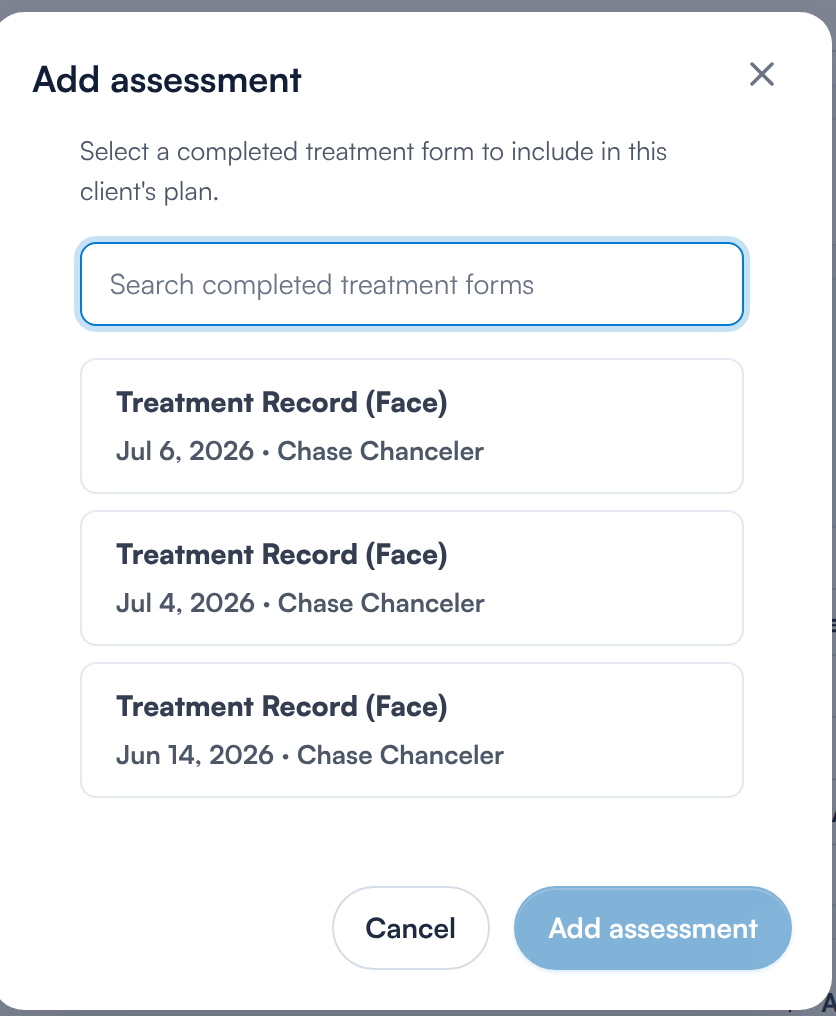 The Add assessment window listing completed treatment forms